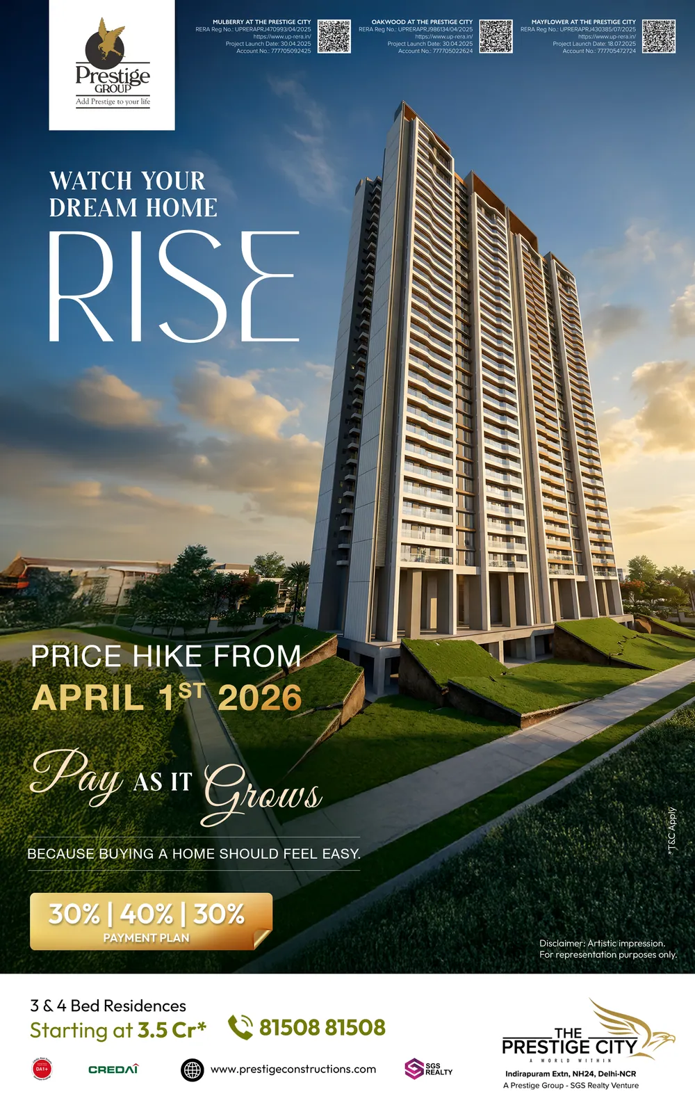 «Watch your dream home rise» (شاهد منزل أحلامك يرتفع) — برج في الساعة الذهبية لـ The Prestige City، Indirapuram Extn